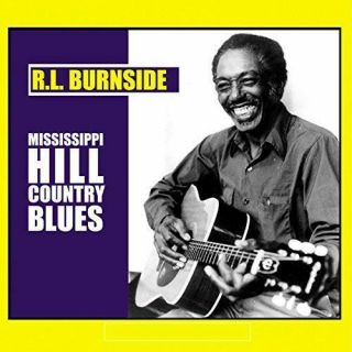 R.  L.  Burnside - Mississippi Hill Country Blues (12 " Vinyl Lp)