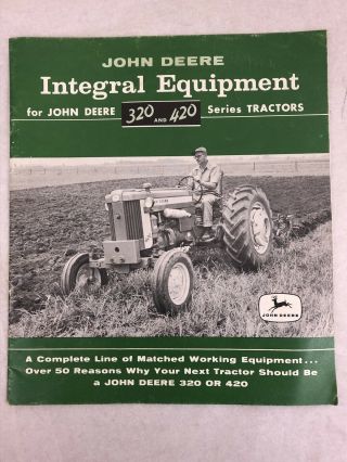John Deere Integral Equipment For 320 & 420 Series Tractors Sales Brochure Rare