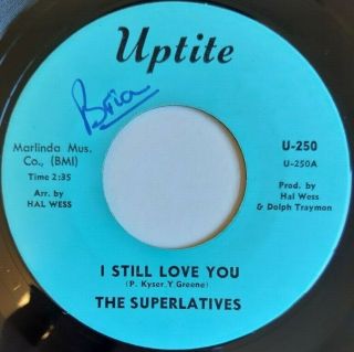 The Superlatives - I Still Love You - Uptite - Northern Soul - 70 