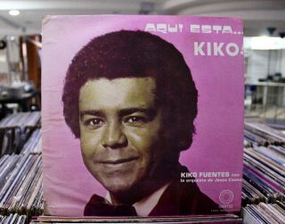 Kiko Fuentes Y La Orquesta De Jesus Caunedo / Aqui Esta.  Kiko.  Vinyl,  Lp,  Album.