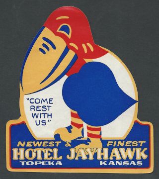 Hotel Jayhawk Topeka Kansas - Vintage Luggage Label