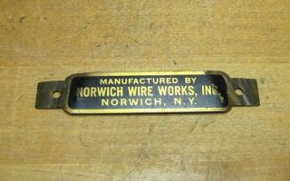 Old Norwich Wire Ny Equipment Nameplate Tag Small Mini Ad Sign Steampunk