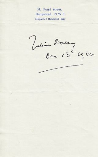 Sir Julian Huxley.  Signature.  English Biologist,  Philosopher,  Educator,  Author