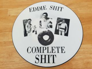 Eddie Shit ‎– Complete Shit Very Rare & 1989 Uk Picture Disc Lp Ex