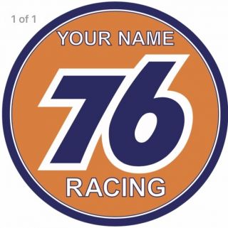 Your Name 76 Union Oil Gasoline Racing Vintage Sign Custom
