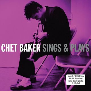 Chet Baker - Sings & Plays (2lp Gatefold Edition 180g Vinyl) New/sealed