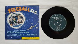 Fireball Xl5 45rpm Vinyl Single 1962 Fireball/zero G By Barry Gray,  Melodisc 45