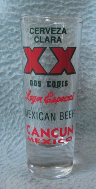 Dos Equis Beer Cancun Mexico Souvenir Tall Shot Glass