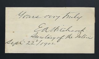 Ethan Hitchcock Cut Signature Secretary Of The Interior For Mckinley & Roosevelt