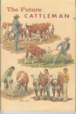 Vtg The Future Cattleman Booklet American Hereford Cow Assoc Tom Phillips Illus