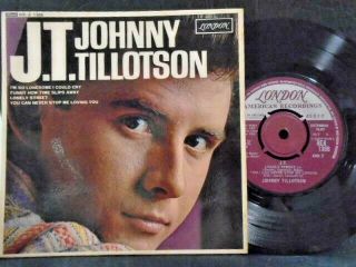 Johnny Tillotson E.  P " J.  T.  " Or.  Uk London Near Cond.  In N.  Or.  Pic Sl.