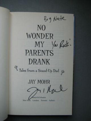 Jay Mohr - Signed - No Wonder My Parents Drank - 1st Ed.  US 2