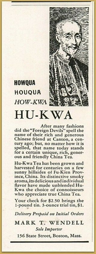 1934 Hu - Kwa Fu - Kien Province Grown Tea Mark Wendell Importer Print Ad