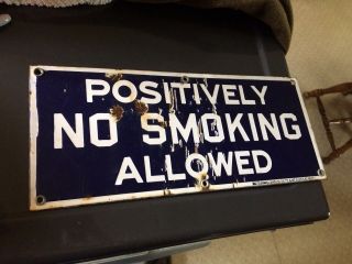 Antique C1905 Positively No Smoking Gas Station Oil Automobile Porcelain Sign