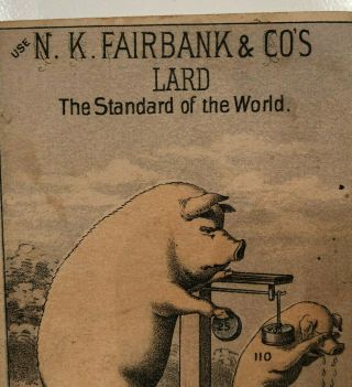 Vintage Victorian Trade N.  K.  Fairbank & Co ' s Lard The Standard of the World 3
