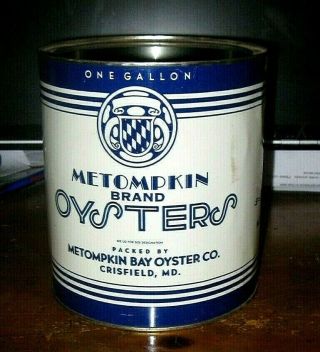 Intage Oyster Can Metompkin Brand Crisfield,  Maryland Md One Gallon