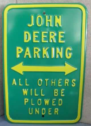 John Deere Parking Sign 12×18 Embossed Sign