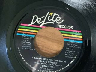 BENNY TROY rare I Wanna Give You Tomorrow northern soul 45 De - Lite Records 4