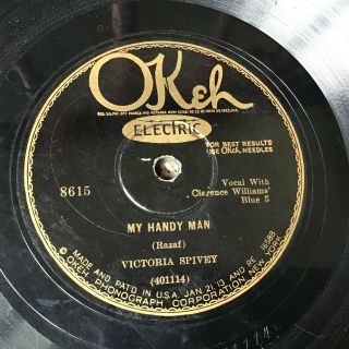 78 RPM - Victoria Spivey OKEH 8615 My Handy Man/ Organ Grinder Blues V, 2
