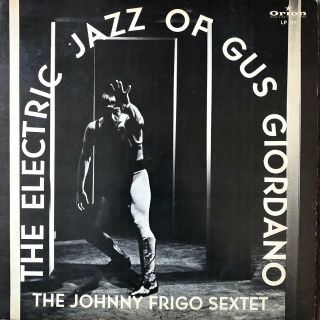 Hear Rare Funk Breaks Orion Lp Johnny Frigo Electric Jazz Of Gus Giordano Vg,