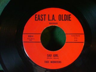- Northern Soul 45 Thee Midniters Sad Girl/love Makes Me Do Foolish East L A