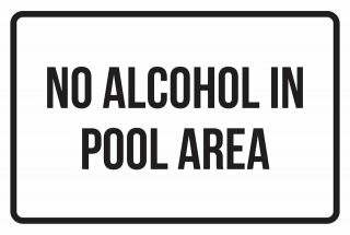 No Alcohol In Pool Area No Parking Safety Traffic Signs Black - 12x18 - Metal