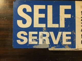 Vintage Self Serve Double Sided thick Metal Gas Station Sign - 5
