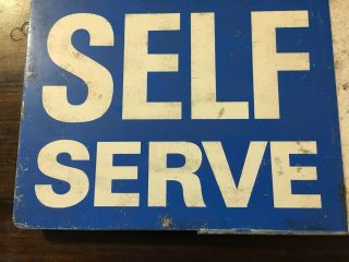 Vintage Self Serve Double Sided thick Metal Gas Station Sign - 7
