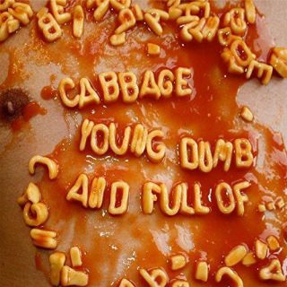 Cabbage - Young,  Dumb And Full Of.  (2 Vinyl Lp)