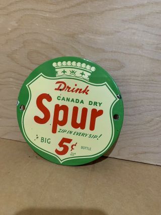 Spur Canada Dry Soda Drink Pop Porcelain Sign