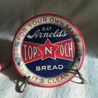 Rare Arnold’s Bread Advertising Eat Top Noch Bread Tip Tray Vintage Organic