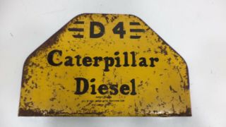 Vintage 1960 ' s Caterpillar D4 DIESEL Tractor Gas Oil Farm Metal Sign Part Ad old 4