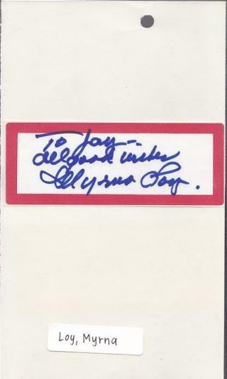 Myrna Loy Inscribed & Signed Sticker 1 1/2 " X 4 " Actress The Thin Man