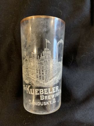 The Kuebeler Brewing Company Sandusky Ohio With Image Of Brewery On Glass