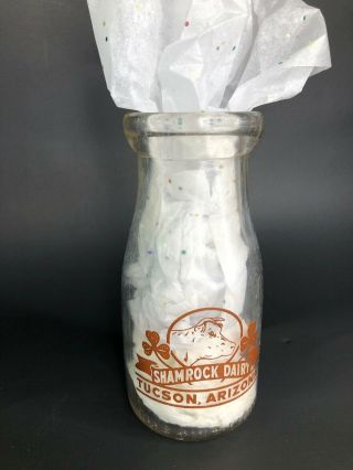 Vintage Half Pint Milk Bottle Shamrock Dairy 9x806 Tucson Arizona