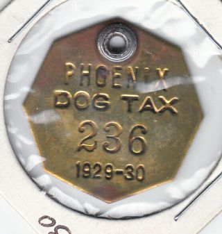 1929 - 30 Phoenix (arizona) Dog Tax License Tag 236