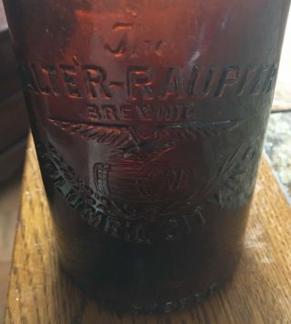 Pre - Prohibition Walter - Raupfer Brewing Co.  Blob Top Bottle - Columbia City,  In