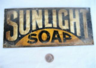 Old Tin Sign " Sunlight Soap " 10 By 4 - 1/2 Inches