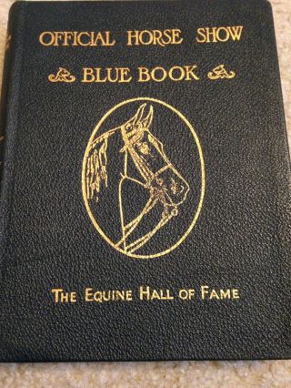 Saddlebred Vintage Official Horse Show Blue Book 1945 Gold Edges Oakhill Chief