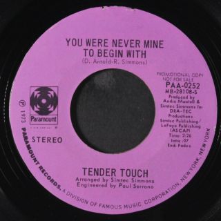 Tender Touch: You Were Never Mine To Begin With / Can I See You Tomorrow 45 (dj