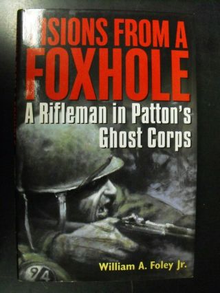 Visions From A Foxhole Patton 