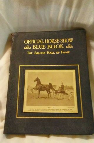 Official Horse Show Blue Book Equinine Hall Of Fame 1939 Events 33d Edition