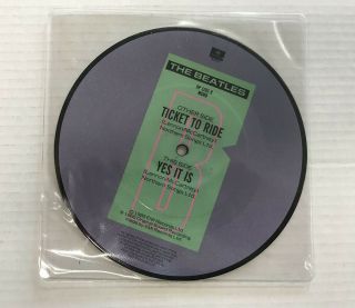 THE BEATLES - TICKET TO RIDE/YES IT IS - 20th ANN PICTURE DISC - DISC 9.  0 2