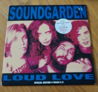 Soundgarden - Loud Love 7 " Single - 4 Tracks - Includes 2 Rare Tracks Vinyl
