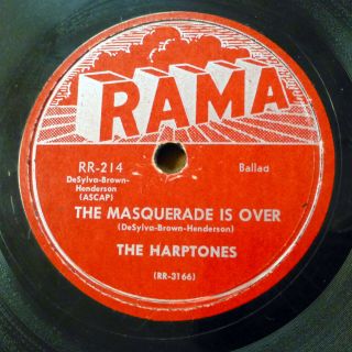 Harptones Doo - Wop 78 The Masquerade Is Over On Sunday Afternoon On Rama Rj 393