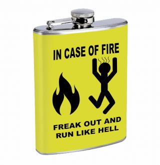 Fire Freak Out & Run Funny 01r Flask 8oz Stainless Steel Hip Drinking Whiskey