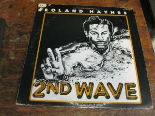 Roland Haynes 2nd Wave Lp Black Jazz Quad Orig.  Jazz Funk Vg,