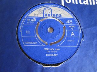 BLUESOLOGY - Come Back,  Baby - RARE 1965 UK 7 
