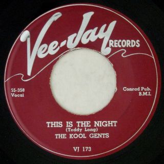 Vee Jay 173 Kool Gents Orig Rare R&b 45 Minus This Is The Night