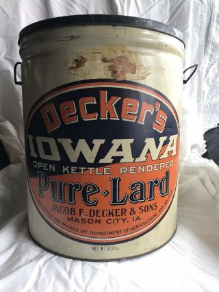 Rare Iowana Deckers Brand Pure Lard 50lb Advertising Tin Can Mason City Iowa